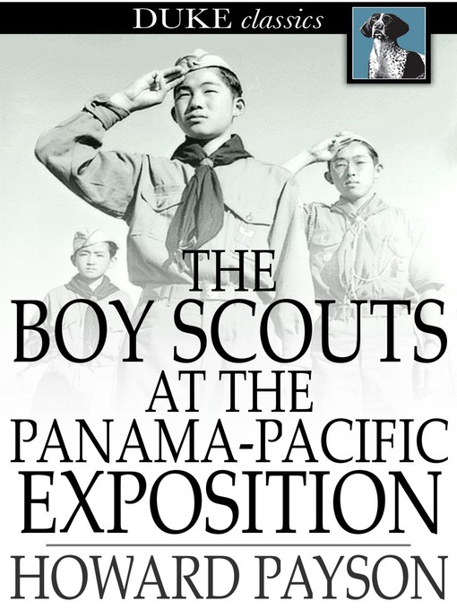 Title details for The Boy Scouts at the Panama-Pacific Exposition by Howard Payson - Wait list